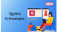 Reivew ShopEngine – Bộ công cụ hoàn hảo cho Elementor và WooCommerce?