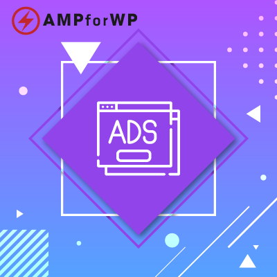 AMPforWP &#8211; Advanced AMP ADS