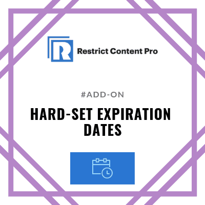 Restrict Content Pro Hard-set Expiration Dates